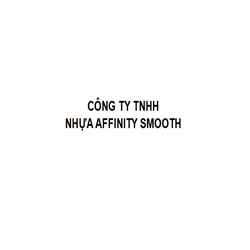 CÔNG TY TNHH NHỰA AFFINITY SMOOTH
