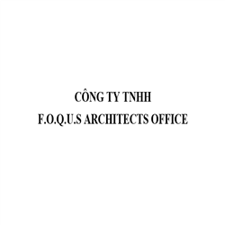 CÔNG TY TNHH F.O.Q.U.S. ARCHITECTS OFFICE