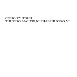 CÔNG TY TNHH THƯƠNG MẠI THỰC PHẨM HƯƠNG VỊ