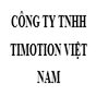 CÔNG TY TNHH TIMOTION VIỆT NAM
