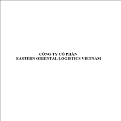 CÔNG TY CỔ PHẦN EASTERN ORIENTAL LOGISTICS VIETNAM