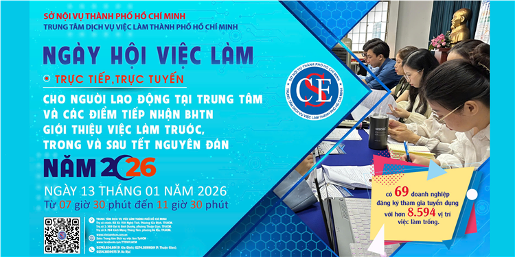 Ngày 13/01/2026, Trung tâm Dịch vụ việc làm TP.HCM tổ chức "Ngày hội việc làm năm 2026 lần 01" 